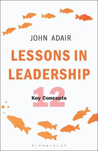 Lessons in Leadership: 12 Key Concepts