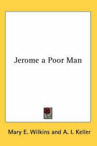 Cover image for Jerome a Poor Man