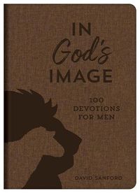 Cover image for In God's Image: 100 Devotions for Men