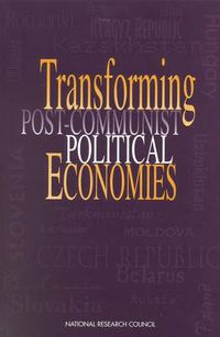 Cover image for Transforming Post-Communist Political Economies