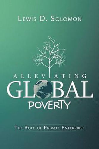 Cover image for Alleviating Global Poverty: The Role of Private Enterprise