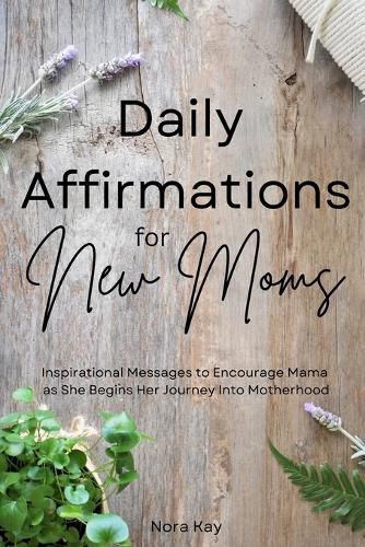 Cover image for Daily Affirmations for New Moms