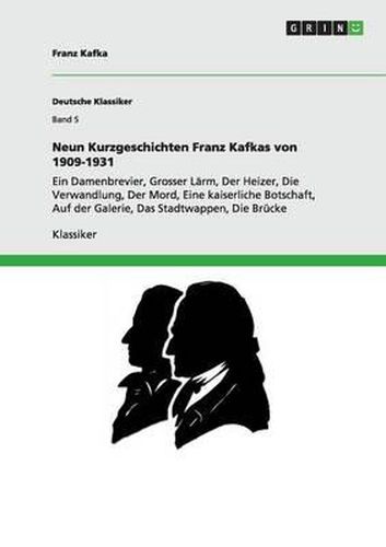Cover image for Neun Kurzgeschichten Franz Kafkas Von 1909-1931