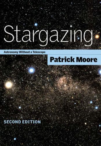 Stargazing: Astronomy without a Telescope