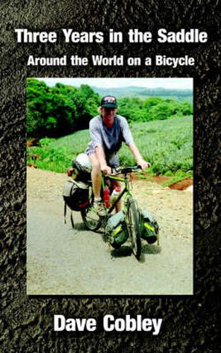 Cover image for Three Years in the Saddle: Around the World on a Bicycle
