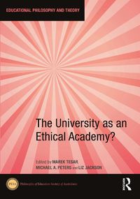 Cover image for The University as an Ethical Academy?