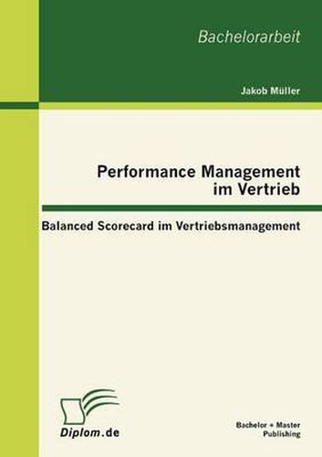 Cover image for Performance Management im Vertrieb: Balanced Scorecard im Vertriebsmanagement