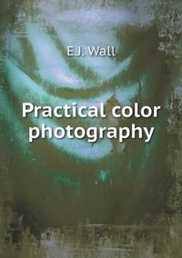 Cover image for Practical color photography