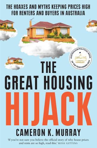 The Great Housing Hijack