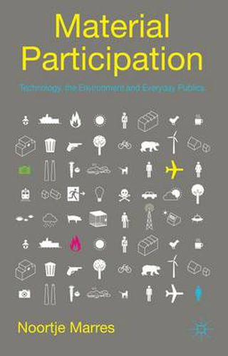 Cover image for Material Participation: Technology, the Environment and Everyday Publics