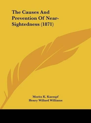 The Causes and Prevention of Near-Sightedness (1871)