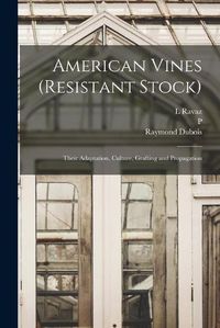 Cover image for American Vines (resistant Stock)