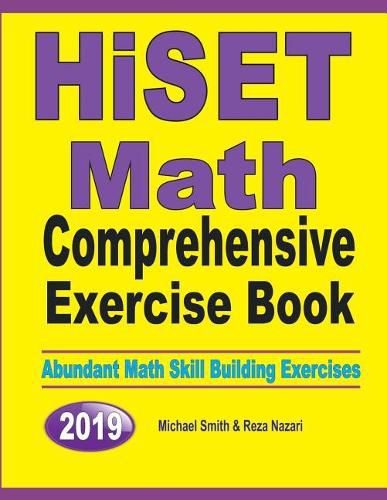 Cover image for HiSET Math Comprehensive Exercise Book: Abundant Math Skill Building Exercises