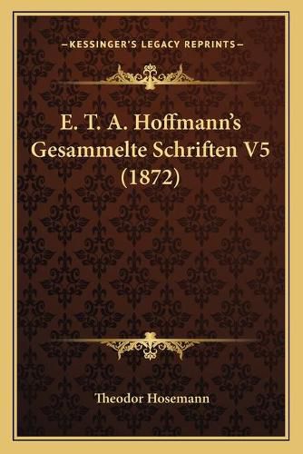 E. T. A. Hoffmann's Gesammelte Schriften V5 (1872)