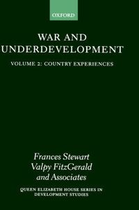 Cover image for War and Underdevelopment: Volume 2: Country Experiences