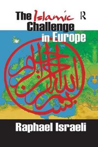 Cover image for The Islamic Challenge in Europe