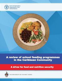 Cover image for A review of school feeding programmes in the Caribbean community: a driver for food and nutrition security