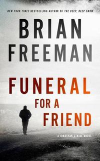 Cover image for Funeral for a Friend: A Jonathan Stride Novel