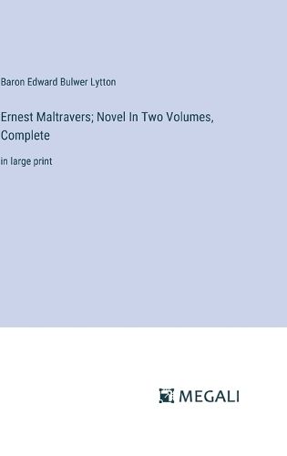 Cover image for Ernest Maltravers; Novel In Two Volumes, Complete