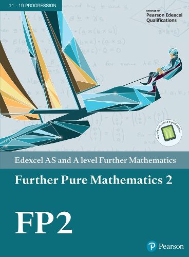 Cover image for Pearson Edexcel AS and A level Further Mathematics Further Pure Mathematics 2 Textbook + e-book