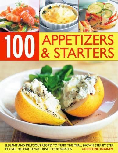 Cover image for 100 Inspiring Appetizers and Starters