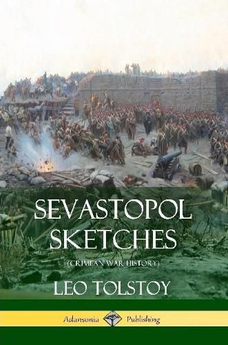 Sevastopol Sketches (Crimean War History)