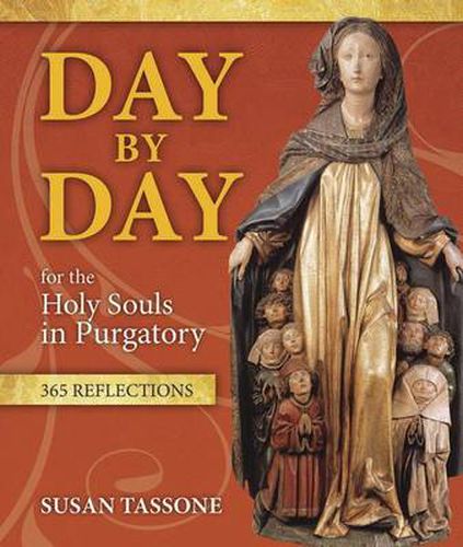 Cover image for Day by Day for the Holy Souls in Purgatory: 365 Reflections