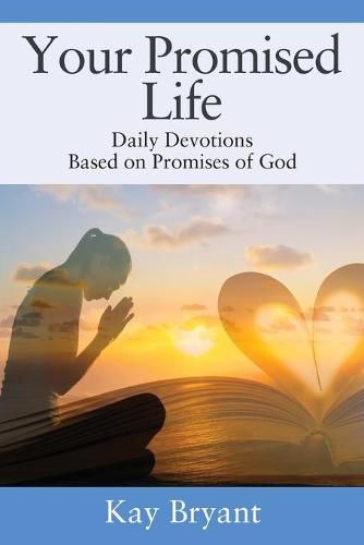Cover image for Your Promised Life: Daily Devotions Based on Promises of God