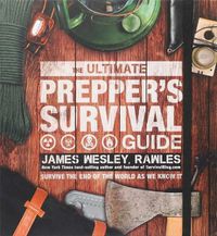 Cover image for The Ultimate Prepper's Survival Guide