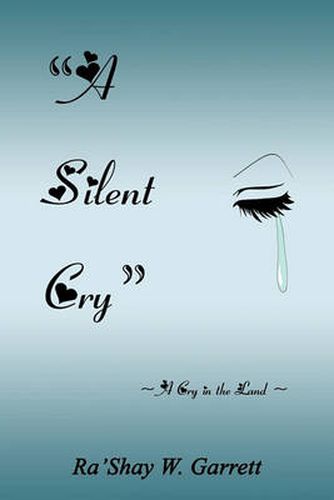 Cover image for A Silent Cry: A Cry in the Land