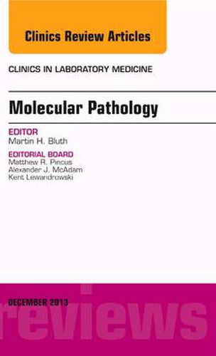 Cover image for Molecular Pathology, An Issue of Clinics in Laboratory Medicine