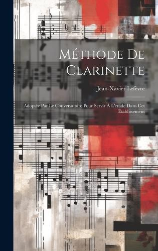 Cover image for Methode De Clarinette