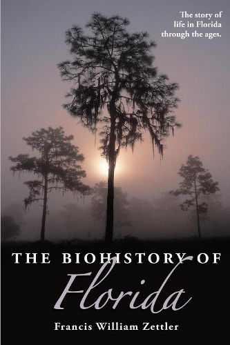 Cover image for The Biohistory of Florida