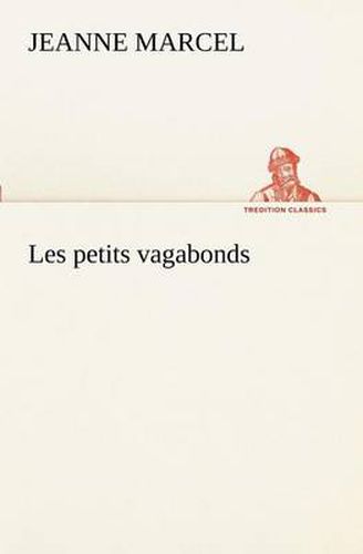 Cover image for Les petits vagabonds