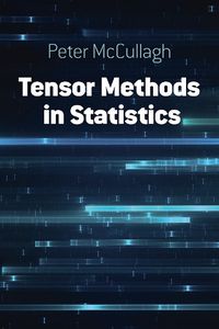 Cover image for Tensor Methods in Statistics: Seco