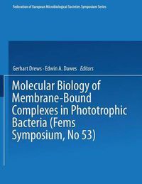 Cover image for Molecular Biology of Membrane-Bound Complexes in Phototrophic Bacteria