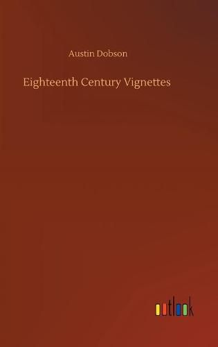 Cover image for Eighteenth Century Vignettes