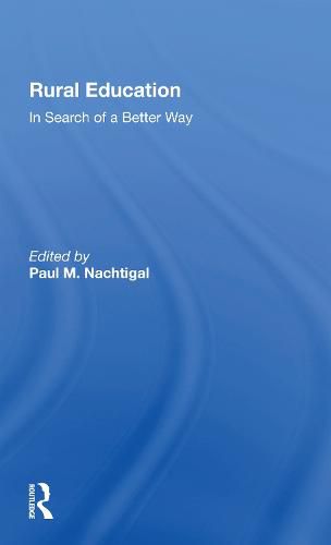 Cover image for Rural Education: In Search Of A Better Way