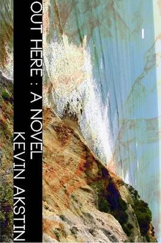 Cover image for Out Here: A Novel