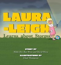 Cover image for Laura-Leigh Learns about Storms