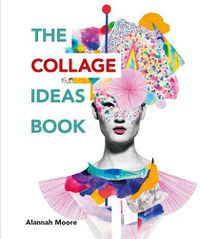 Cover image for The Collage Ideas Book