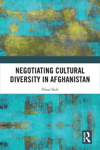 Cover image for Negotiating Cultural Diversity in Afghanistan