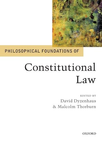 Cover image for Philosophical Foundations of Constitutional Law