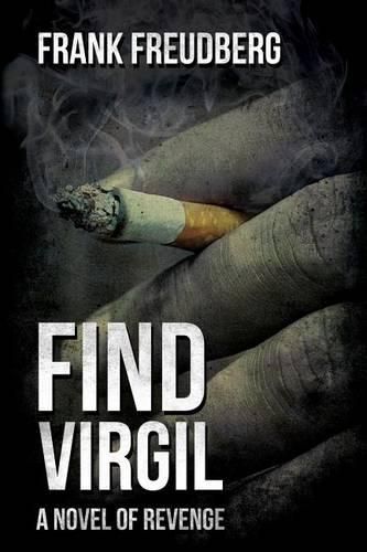 Cover image for Find Virgil: A Novel of Revenge