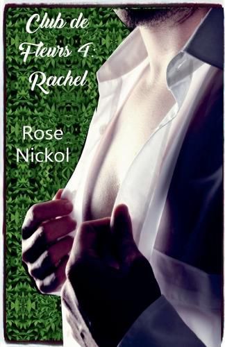 Cover image for Club de Fleurs 4: Rachel