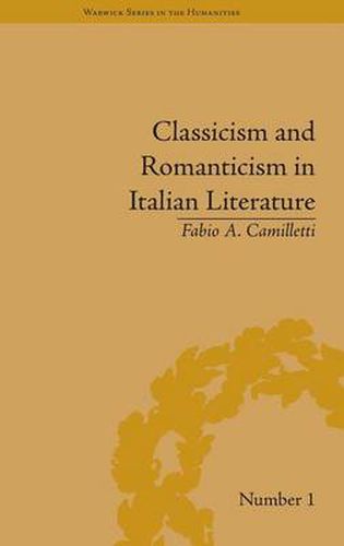 Cover image for Classicism and Romanticism in Italian Literature: Leopardi's Discourse on Romantic Poetry