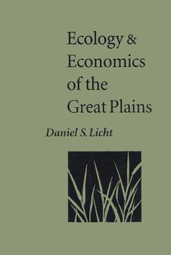 Cover image for Ecology and Economics of the Great Plains