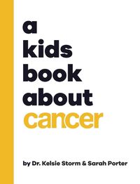 Cover image for A Kids Book About Cancer