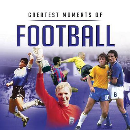 Cover image for Little Book of Greatest Moments in Football