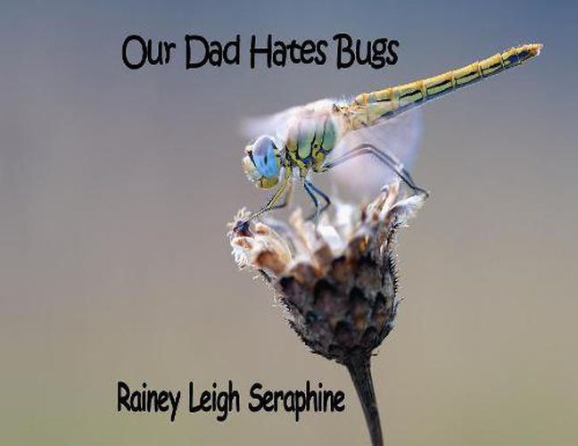 Cover image for Our Dad Hates Bugs